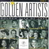 Golden Artists - Golden Hits Of Jazz (CD1) '2005