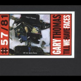 Gary Thomas - Till We Have Faces '1993