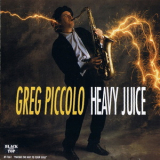 Greg Piccolo - Heavy Juice '1990