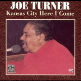 Joe Turner - Kansas City Here I Come '1992