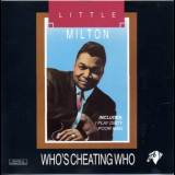 Little Milton - Who's Cheating Who '1991