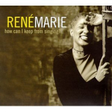 Rene Marie - How Can I Keep From Singing '1999