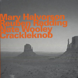 Halvorson, Radding, Wooley - Crackleknob '2009