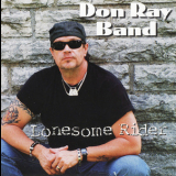 Don Ray Band - Lonesome Rider '2010