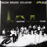 Willem Breuker Kollektief - A Paris / Summer Music '1978