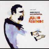 Julio Resende - Assim Falava Jazzatustra '2009