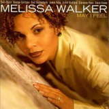 Melissa Walker - May I Feel '1997