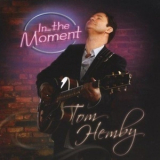 Tom Hemby - In The Moment '2010