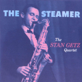 Stan Getz - The Steamer '1999