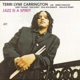 Terri Lyne Carrington - Jazz Is A Spirit '2002