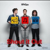 Hanson - Shout It Out '2010