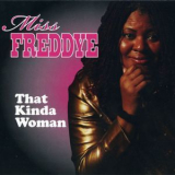 Miss Freddye - That Kinda Woman '2010