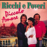 Ricchi E Poveri - Piccolo Amore '1997