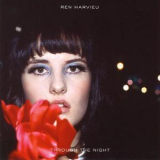 Ren Harvieu - Through The Night '2012