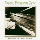 Oscar Peterson Trio - Vancouver, 1958 '1958