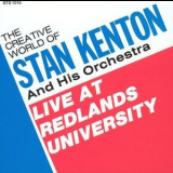 Stan Kenton & His Orchestra - Live At Redlands University '1970