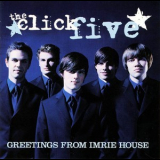 The Click Five - Greetings From Imrie House '2005