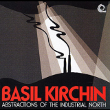 Basil Kirchin - Abstractions Of The Industrial North '1966