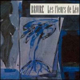 Bruire - Les Fleurs De Leo '1992