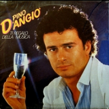Pino D'angio - Ti Regalo Della Musica '1982