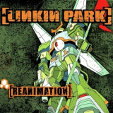 Linkin Park - Reanimation '2002