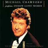 Michael Crawford - Michael Crawford Performs Andrew Lloyd Webber '1991