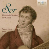 Andrea Dieci - Sor: Complete Sonatas For Guitar '2017