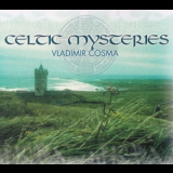 Vladimir Cosma - Celtic Mysteries '2002
