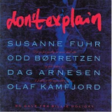 Susanne Fuhr - Don't Explain (a Gift From Billie Holiday) '1991