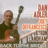 Dan Adler - Back To The Bridge '2010