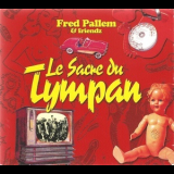 Fred Pallem & Friendz - Le Sacre Du Tympan '2002