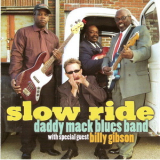 Daddy Mack Blues Band - Slow Ride '2006