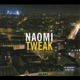 Naomi - Tweak (14 Unreleased Tracks) '2008