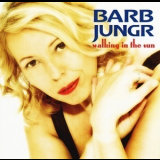 Barb Jungr - Walking In The Sun '2006