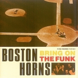 Boston Horns - Bring On The Funk '2004