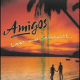 Amigos - Liebe Und Sehnsucht... '1989