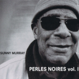 Sunny Murray - Perles Noires Vol. I '2005