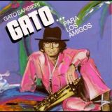 Gato Barbieri - Gato... Para Los Amigos '1981