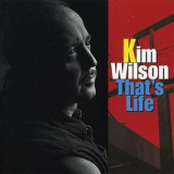 Kim Wilson - That's Life '1994