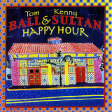 Tom Ball & Kenny Sultan - Happy Hour '2005