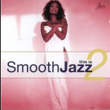 Soundscape Uk - This Is Smooth Jazz 2 '2000