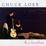 Chuck Loeb - In A Heartbeat '1999
