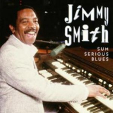 Jimmy Smith - Sum Serious Blues '1993