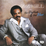 Z.Z. Hill - The Rhythum & The Blues '1982