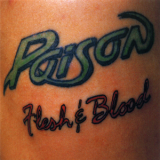 Poison - Flesh & Blood '1990