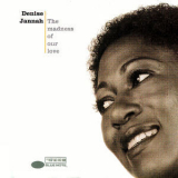 Denise Jannah - The Madness Of Our Love '1999
