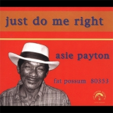 Asie Payton - Just Do Me Right '2002
