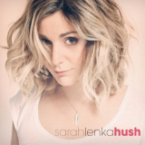 Sarah Lenka - Hush '2012