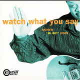 Andrew 'jr. Boy' Jones - Watch What You Say '1998