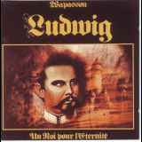 Wapassou - Ludwig - Un Roi Pour '1978
